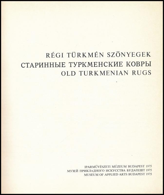 Régi türkmén szőnyegek. Kiállítási katalógus, és prospektus. Bp., 1975., Iparművészeti Múzeum. Kiadói papírkötés. - Image 2