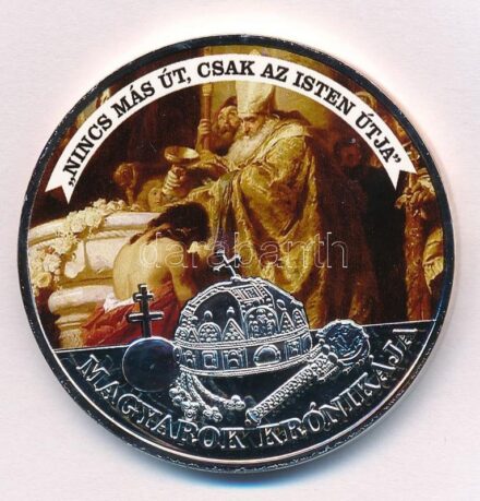 DN 'A Magyarok Krónikája - 'Nincs más út, csak az Isten útja / 1907. 5K' ezüstözött multicolor rézötvözet emlékérem, tanúsítvánnyal (42mm) T:PP