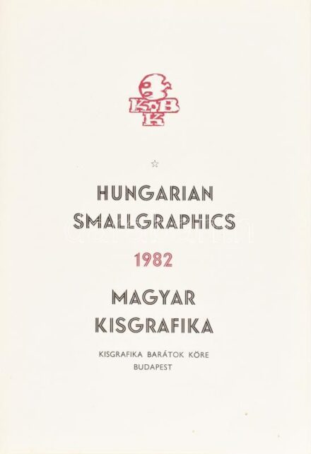 1982 Magyar Kisgrafika. Kisgrafika Barátok Köre. Kiadói félvászon kötésű mappában. Számozott:528/550. Eredeti metszetekkel, többek közt Kass János, Bálványos Huba, Banga Ferenc, Stettner Béla grafikáival, össz. 24 db komplett.
