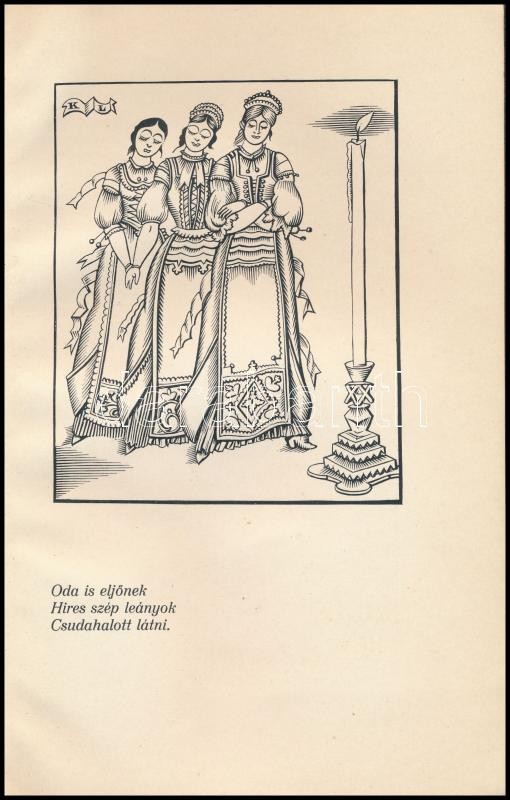 Molnár Anna, Julia szép leány, Kőmives Kelemenné és egyéb régi balladák könyve. Régi népballadák könyve. Fametszetekkel diszitette Kozma Lajos. Számozott (471/500) példány. Budapest, 1921. Amicus (Kner Izidor ny., Gyoma). 87 p. - Image 2