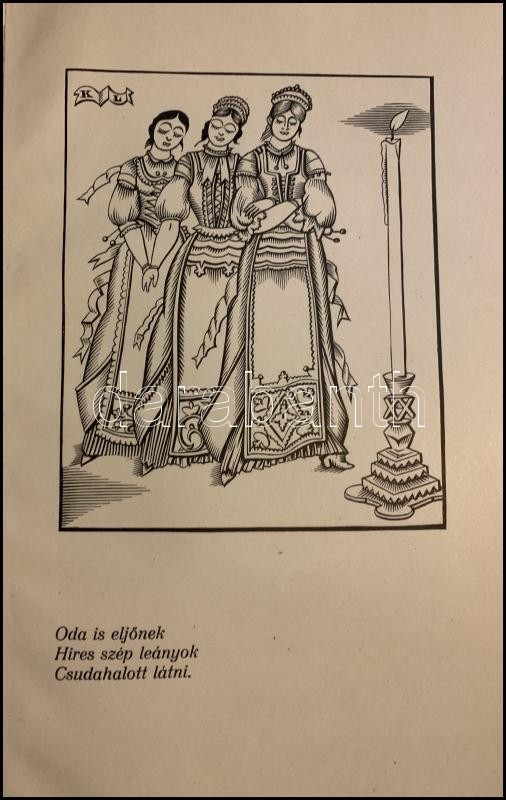 Molnár Anna, Julia szép leány, Kőmives Kelemenné és egyéb régi balladák könyve. Régi népballadák könyve. Fametszetekkel diszitette Kozma Lajos. Számozott (471/500) példány. Budapest, 1921. Amicus (Kner Izidor ny., Gyoma). 87 p. - Image 4