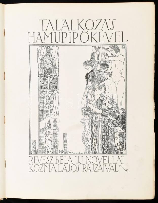 Kozma Lajos: Találkozás Hamupipőkével. Révész Béla uj novellái Kozma Lajos rajzaival. Csak a szövegkötet! Bp., 1909. Singer és Wolfner. 153 + 2 p.. Kiadói félvászon kötésben enyhén kopott. Sorszámozott 245/500