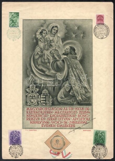 1938 XXXIV. Eucharisztikus Kongresszus és Szent István Király 900 jubileumi évének emléklap. Légrády Sándor grafikájával és aláírásával. Bp., Mojsza-nyomda, gyűrődésekkel.