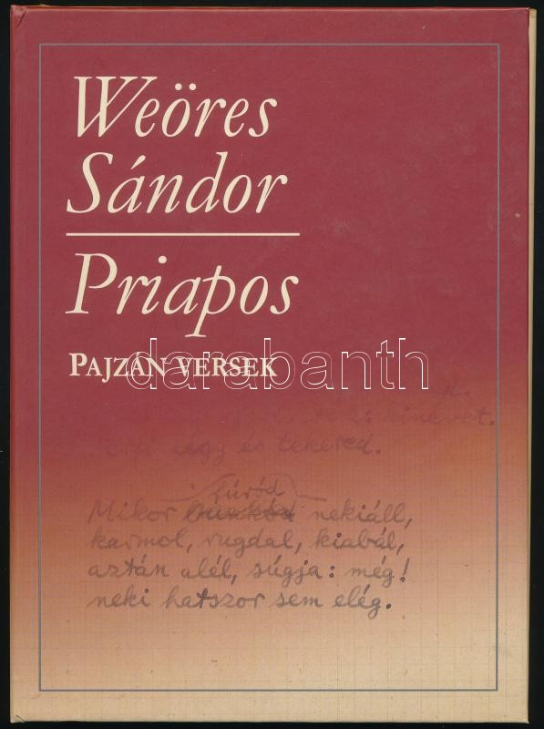 Weöres Sándor: Priapos. Pajzán versek. Bp., 2001., Helikon. Kiadói kartonált papírkötés.