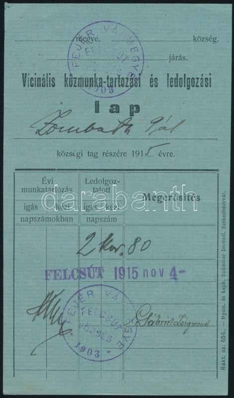 1915 Felcsút, vicinális közmunka-tartozási és ledolgozási lap,