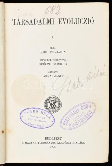 Kidd Benjámin: Társadalmi evolúczió. Bp., 1905. MTA: Aranyozott egészvászon sorozatkötésben