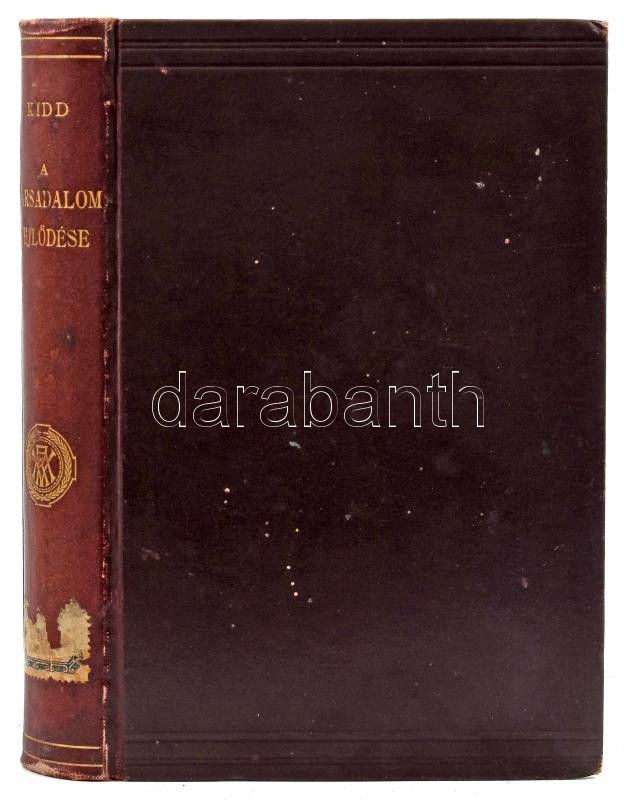 Kidd Benjámin: Társadalmi evolúczió. Bp., 1905. MTA: Aranyozott egészvászon sorozatkötésben - Image 2