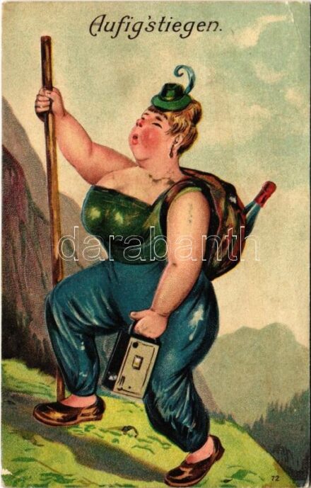 1908 Aufig'stiegen / Kiránduló hölgy, humor. Dombornyomott litho / Hiking lady humour. Enmbossed litho (EK)