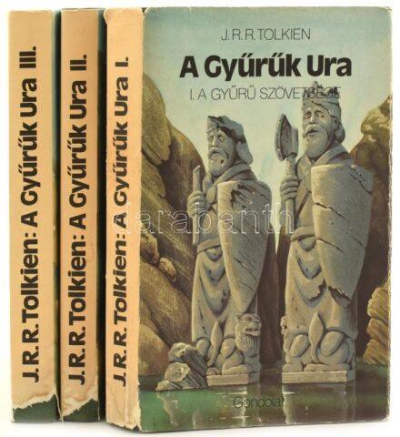 J. R. R. Tolkien: A gyűrűk ura I-III. köt. Ford.: Göncz Árpád. A verseket ford.: Réz Ádám, Tandori Dezső. Bp., 1981., Gondolat. Első kiadás. Kiadói egészvászon-kötés, kiadói kissé kopott illusztrált papír védőborítóban, az