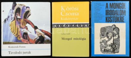 Vegyes Mongóliával kapcsolatos tétel, 3 db: Lőrincz László: Mongol mitológia. A Körösi Csoma Kiskönyvtár sorozat 14. része. Bp., 1975, Akadémiai Kiadó. Fekete-fehér fotókkal illusztrált. Kiadói papírkötés.; A mongol