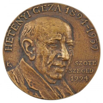 Kalmár Márton (1946-) 1994. 'Hetényi Géza 1894-1959 - SZOTE Szeged 1994' egyoldalas, öntött bronz emlékérem (91mm) T:1- hátlapon kis patina