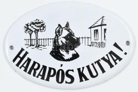 'Harapós kutya!', zománcozott fém tábla, 15x10 cm