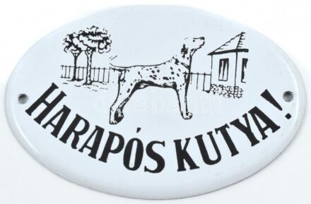 'Harapós kutya!', zománcozott fém tábla, 15x10 cm