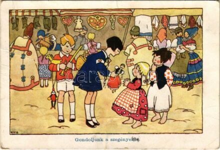 Gondoljunk a szegényekre! Magyar Ifjúsági Vöröskereszt Egyesület kiadása / Hungarian Red Cross propaganda art postcard (gyűrődések / creases)