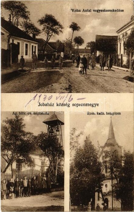 Jobaháza (Csorna), Kohn Antal vegyeskereskedés üzlete, Ágostai hitvallású evangélikus népiskola, harangláb, római katolikus templom (lyuk / pinhole)