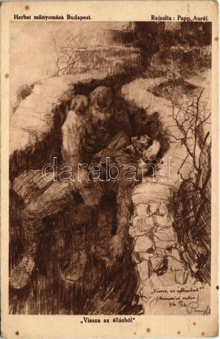 Vissza az állásból. A m. kir. debreceni 3. honvéd gyalogezred tulajdona / WWI Austro-Hungarian K.u.K. military art postcard s: Papp Aurél (EK)