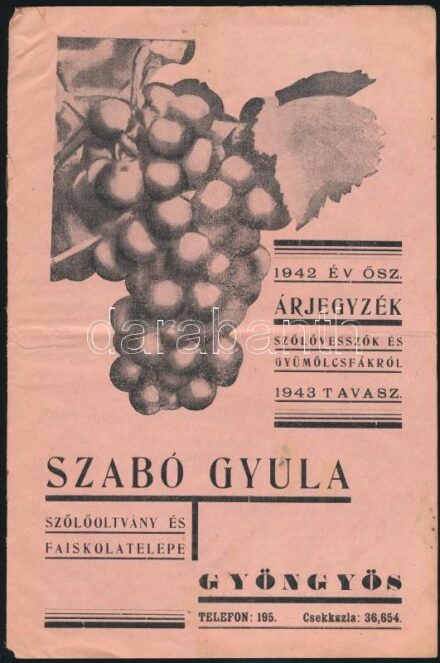 1942 Szabó Gyula szőlőoltvány és faiskolatelep Gyöngyös árjegyzék, foltos. 8 p.