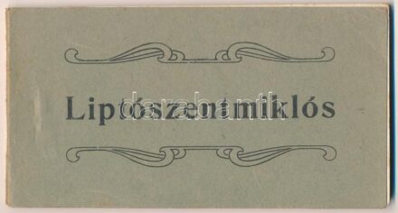 Liptószentmiklós, Liptovsky Mikulás; - Képeslap füzet 10 képeslappal (Vasút, Vám és Úri utca, Fő tér, főgimnázium és polgári iskola) / postcard booklet with 10 postcards (streets, square, schools