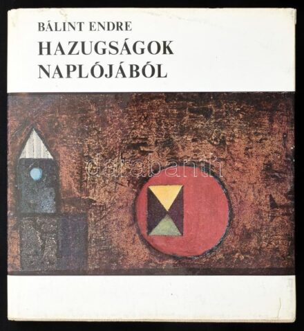 Bálint Endre: Hazugságok naplójából. Bp., 1972, Magvető. Fekete-fehér képekkel illusztrálva. Kiadói egészvászon-kötés, kissé sérült, kopott kiadói papír védőborítóban.