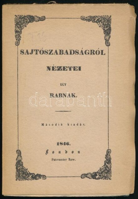 Táncsics Mihály: Sajtószabadságról nézetei egy rabnak. Az 1846-ban Londonban kiadott könyv reprint kiadása. Supka Géza tanulmányával. Bp.,[1947.], Új Idők. Kiadói papírkötés, volt könyvtári példány.