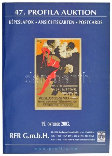 47. Profila Auktion Képeslapok - aukciós katalógus 412 oldallal. 2003.