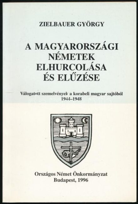 Zielbauer György: A magyarországi németek elhurcolása és elűzése. Válogatott szemelvénye a korabeli magyar sajtóból. 1944-1948. Bp., 1996., Országos Német Önkormányzat. Kiadói papírkötés.