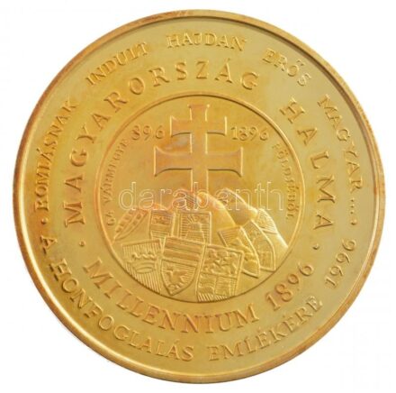 1996. 'Magyarország halma - Millenium 1896 - A Honfoglalás emlékére 1996' aranyozott Cu emlékérem, hátlapon a Himnusz első soraival (42,5mm) T:1,1- (eredetileg PP)