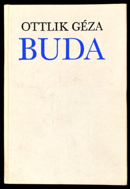 Ottlik Géza: Buda. Bp., 1993, Európa. Első kiadás. Kiadói kartonált papírkötés, kissé kopott borítóval.