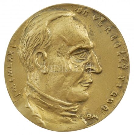 Borsos Miklós (1906-1990) Dr. Verebély Tibort ábrázoló emlékérmének utánöntött másolata (85mm) T:1-