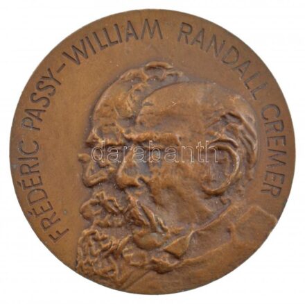 1989. 'Frédéric Passy - William Randall Cremer / 1889 - Interparlamnetáris Unió - 1989. 81. Konferencia - Budapest' bronz emlékérem (50mm) T:1- Hungary 1989. 'Frédéric Passy - William Randall Cremer / 1889 - Inter-Parlamentary Union -