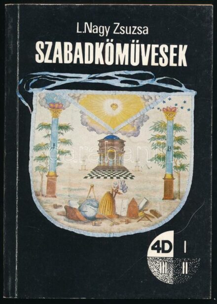 L. Nagy Zsuzsa: Szabadkőművesek. Bp.,1988., Akadémiai Kiadó. Kiadói papírkötés.