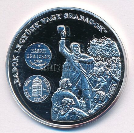 DN 'A magyar pénz krónikája - Rabok legyünk vagy szabadok' Ag emlékérem kapszulában (20,16g/0.999/38,61mm) T:PP patina