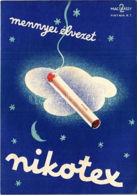 Mennyei élvezet: Nikotex. Törődjön kissé magával is - szívjon Nikotexet. Piatnik Rt. kiadása, magyar cigaretta reklám / Hungarian cigarette advertisement s: Macskássy