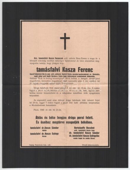 1940, Pécel ,Tamásfalvi Kasza Ferenc, őrgróf Pallavicini Ede és neje szül. székhelyi Majláth Etelka, mosdosi gazdaságának ny. főintézője, majd néhai gróf Hadik Barkóczy Endre jánki hitbizományi uradalmának felügyelőjének