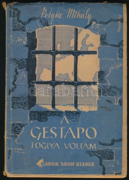 Petyke Mihály: A Gestapo foglya voltam... Politikai riportregény. (Magyar Golgota). Bp., (1945), Gábor Áron (Légrády-ny.), 118+(2) p. Kiadói papírkötés, illusztrált, sérült, a könyvtesttől elvált borítóval, helyenként foltos