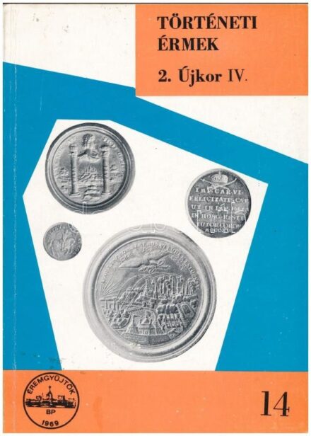 Huszár Lajos: Történeti Érmék (2. Újkor IV.) 1705-1740., Magyar Éremgyűjtők Egyesülete, Budapest, 1978.