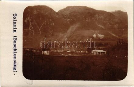 Tolmin, Tolmein, Tolmino; Beschiessung / Első világháborús osztrák-magyar bombázás / WWI K.u.k. military, bombing. photo