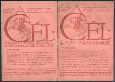 1917-1927 A Cél folyóirat 5 szórványszáma: A Cél. Társadalmi, közgazdasági, szépirodalmi és sport folyóirat. VIII évf. 4-5 sz. 1917. április 20., május 20.; A Cél.Fajvédelmi folyóirat. XVI évf. 1926 okt., XVII. évf.