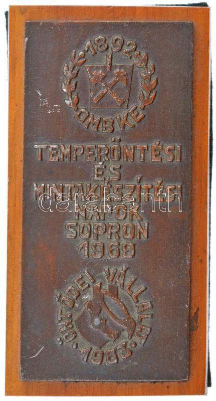 1969. 'OMBKE - Temperöntési és Mintakészítési Napok Sopron' bronzozott ólom plakett (64x134mm) fa talapzathoz rögzítve (80x150mm) T:1-