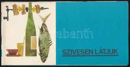 cca 1967 'Szívesen látjuk', Bp., Szövetkezetek Pest Megyei Központja, (Offset-ny.), ÁFÉSZ prospektus, kihajtható Pest megye térképpel.