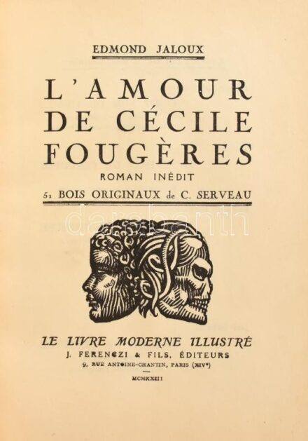 Jaloux Edmond: L'amour de Cecile Fougeres. Paris, 1923. J. Ferenczi & Fils. Fametszetű illusztrációkkal. Korabeli bordázott félbőr kötésben, egy oldalon kis sérüléssel.