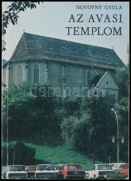 Novotny Gyula: Az avasi templom. DEDIKÁLT példány. Miskolc, 1982., Avas Református Egyház. Fekete-fehér és színes fotókkal illusztrált. Kiadói papírkötés, jó állapotban.