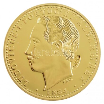 DN 'Történelmi aranypénzek - I. Lajos 10.000 Reis 1884'' aranyozott Cu-Ni utánveret 'COPY' beütéssel (20g/38,61mm) T:PP