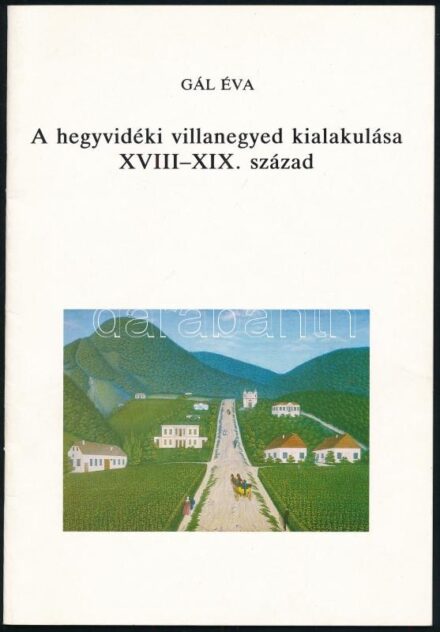 Gál Éva: A hegyvidéki villanegyed kialakulása XVII-XIX. század. hn., én., Mittelprint-ny.. 12+2 sztl. Fekete-fehér fotókkal illusztrált. Kiadói papírkötés.