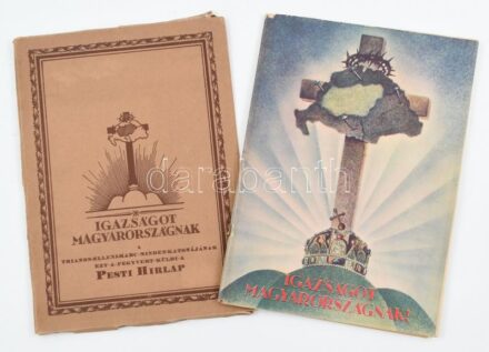 cca 1925 Igazságot Magyarországnak! Trianon kegyetlen tévedései. A Pesti Hírlap ötvenéves fennállása alkalmából. Szerk.: Légrády Ottó. Irrendenta kiadvány, gazdag képanyaggal, térképekkel, érdekes írásokkal. 150 p. Tűzött