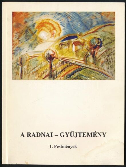 N. Mészáros Júlia: A Radnai-gyűjtemény I. - Festmények. Győr, 1995, Városi Művészeti Múzeum. Megjelent 300 példányban. Színes képekkel, többek közt Egry József, Derkovits Gyula, Bernáth Aurél, Barcsay Jenő műveinek