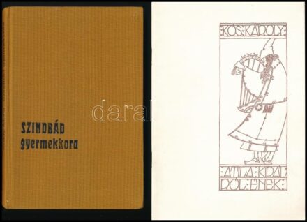 2 db könyv: Kós Károly: Atila királról ének. Bp., 1989, Hunnia. Kós Károly illusztrációival. Kiadói papírkötés. + Krúdy Mária: Szindbád gyermekkora. Bp., 1975, Móra. Kiadói egészvászon kötés, helyenként kissé foltos