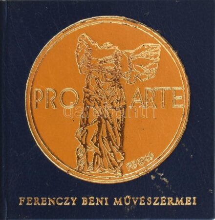 M. Vásárhelyi Vanda: Pro Arte. Ferenczy Béni Művészérmei. Szentendre, 1980. egészvászon kötésben 500 fekete számozott példányból a 298.
