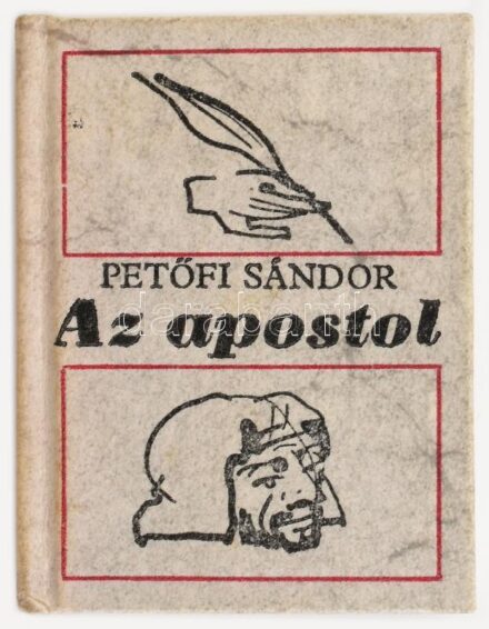 Petőfi Sándor: Az apostol. Miklosovits László rajzaival. Bp., 1978, Kner. Minikönyv, kiadói kartonált kötés, jó állapotban.