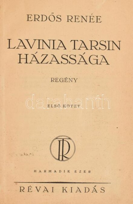 Erdős Renée: Lavinia Tarsin házassága I-II. Bp., 1927, Révai. Szerző által aláírt. Újrakötve, félvászön kötés, kopottas borító. Kissé szakadt, laza kötés, az elején néhány oldalon szakadások, foltok.